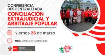 Conferencia presencial "Conciliación Extrajudicial y Arbitraje Popular" del MINJUSDH