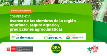 Conferencia online Avance de las siembras de la región Apurímac, seguro agrario y predicciones agroclimáticas