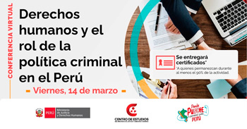 Conferencia online "Derechos humanos y el rol de la Política Criminal en el Perú" del MINJUSDH