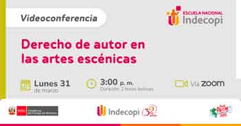 Conferencia online gratis "Derecho de autor en artes escénicas" del INDECOPI