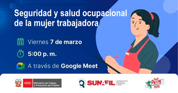 Conferencia online "Seguridad y salud ocupacional de la mujer trabajadora" de la SUNAFIL