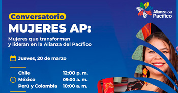 Conversatorio online "Mujeres AP: Mujeres que transforman y lideran en la Alianza del Pacífico" del MIMP