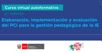 Curso online gratis Elaboración, implementación y evaluación del PCI para la gestión pedagógica de la IE del MINEDU 