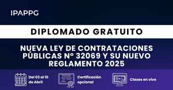 Diplomado online gratis en "La Nueva Ley General de Contrataciones Públicas N° 32069" del IPAPPG