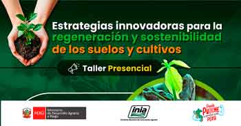 Taller presencial  "Estrategias innovadoras para la regeneración y sostenibilidad de los suelos y cultivo"