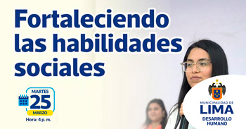 Taller online "Fortaleciendo las habilidades sociales" de la Municipalidad de Lima