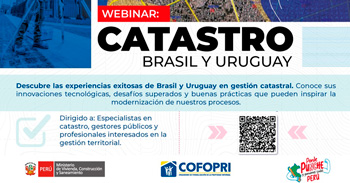 Webinar online "Catastro: Experiencias exitosas en Brasil y Uruguay" de COFOPRI