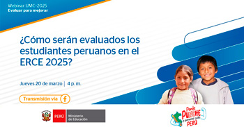 Webinar online "¿Cómo serán evaluados los estudiantes peruanos en el ERCE 2025?"  del Minedu