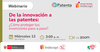 Webinar online gratis "De la innovación a las patentes: ¿Cómo proteger tus invenciones paso a paso?" 