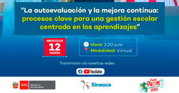 Webinar online " Procesos clave para una gestión escolar centrada en los aprendizajes " del SINEACE