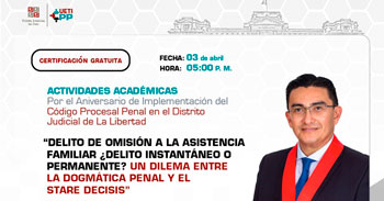 Capacitación online Delito de Omisión a la Asistencia Familiar de la Corte Superior de Justicia de La Libertad