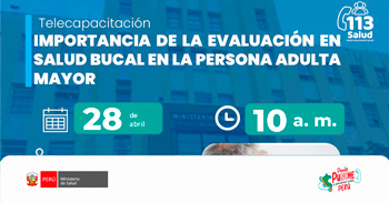 Capacitación virtual gratuita "Importancia de la evaluación en salud bucal en la persona adulta mayor " 
