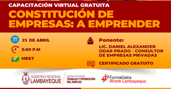  Capacitación online gratis "Constitución de empresas: a emprender" de la Región Lambayeque