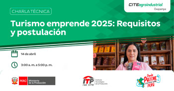  Capacitación online "Turismo emprende 2025: Requisitos y postulación" CITEagroindustrial Oxapampa