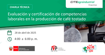   Charla online "Evaluación y certificación de competencias laborales en la producción de café tostado"