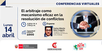 Conferencia online "El arbitraje como mecanismo eficaz en la resolución de conflictos" del MINJUSDH
