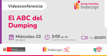 Conferencia online gratis "El ABC del Dumping" del Indecopi