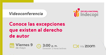 Conferencia online gratis "Conoce las excepciones que existen al derecho de autor" del Indecopi