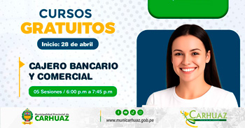 Curso online gratis "Cajero Bancario y Comercial" de la Municipalidad de Carhuaz