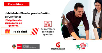 Curso online gratis con certificado  "Habilidades Blandas para la Gestión de Conflictos" del MINJUSDH