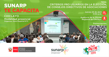 Evento presencial "Criterios pro usuarios en la elección de consejos directivos de asociaciones" de la Sunarp