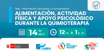 Evento online gratis "Alimentación, actividad física y apoyo psicológico durante la quimioterapia" del INEN