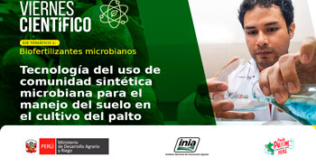 Evento online Tecnología del uso de comunidad sintética microbiana para el manejo del suelo en el cultivo del palto 
