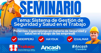 Seminario presencial "Sistema de Gestión de Seguridad y Salud en el Trabajo" de la DRTPE de Ancash
