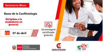 Seminario online gratis con certificado  "Bases de la conflictología" del MINJUSDH