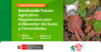 Seminario virtual Sembrando Futuro: Agricultura Regenerativa para el Bienestar del Suelo y Comunidades