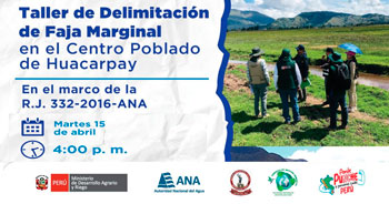 Taller presencial "Delimitación de Faja Marginal," de la Autoridad Nacional del Agua