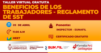 Taller online gratis "Beneficios de los trabajadores - Reglamento   de SST" de la GRTPE Lambayeque
