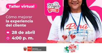 Taller online gratis "Cómo mejorar la experiencia del cliente" del PRODUCE