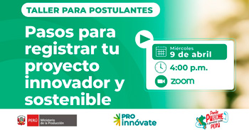 Taller online gratis "Pasos para registrar tu proyecto innovador y sostenible" de ProInnóvate