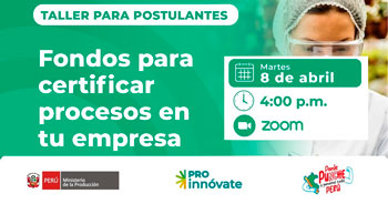 Taller  online de Postulación: Fondos para certificar procesos en tu empresa de ProInnóvate