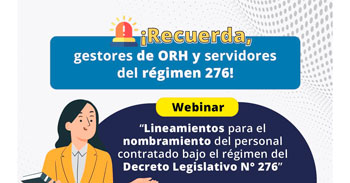 Webinar online Lineamientos para el nombramiento del personal contratado bajo el régimen del Decreto Legislativo N° 276
