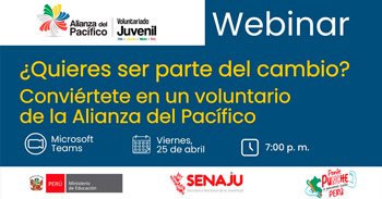 Webinar online "¿Quieres ser parte del cambio? Conviértete en un voluntario de la Alianza del Pacífico"