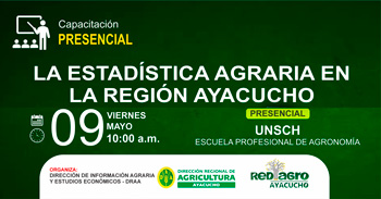   Capacitación presencial "Estadística Agraria en la región Ayacucho" de la Dirección Regional de Agricultura