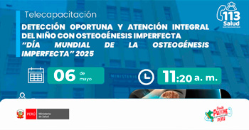 Capacitación online "Detección oportuna y atención integral del niño con osteogénesis imperfecta" del MINSA