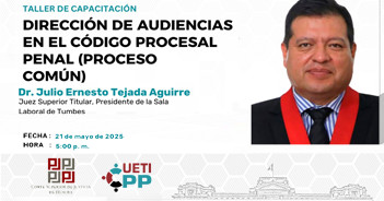  Capacitación virtual "Dirección de Audiencias en el Código Penal" de la Corte Superior de Justicia de Huaura