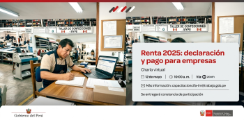  Capacitación online - "Renta 2025: declaración y pago para empresas" MINISTERIO DE TRABAJO (MTPE)