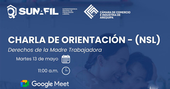  Charla online "Derechos de la Madre Trabajadora"  de la Cámara de Comercio e Industria de Arequipa
