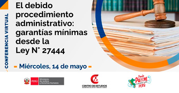  Conferencia online "El debido procedimiento administrativo: garantías mínimas desde la Ley N°27444"
