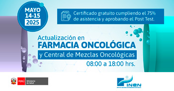  Congreso Internacional "Actualización en Farmacia Oncológica y Central de Mezclas Oncológicas" del INEN