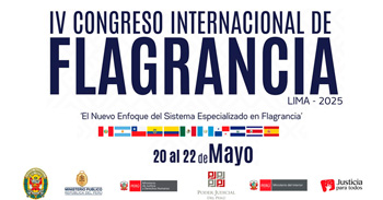 IV Congreso Internacional de flagrancia semipresencial con certificado del Poder Judicial