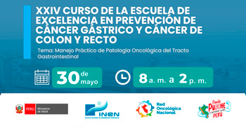  Curso presencial "Escuela de Excelencia en Prevención de Cáncer Gástrico y Cáncer de Colon y Recto" del INEN