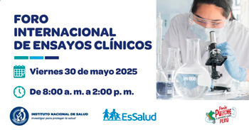  Foro presencial Internacional de Ensayos Clínicos del Instituto Nacional de Salud del Niño