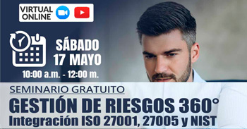  Seminario online gratis "Integración de la ISO 27001, 27005 y NIST con Éxito" de CIETSI Perú
