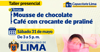 Taller presencial "Mousse de chocolate y café con crocante de praliné"  del Desarrollo Económico MML