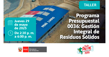 Taller online "Programa Presupuestal 036: Gestión Integral de Residuos Sólidos" del Minam